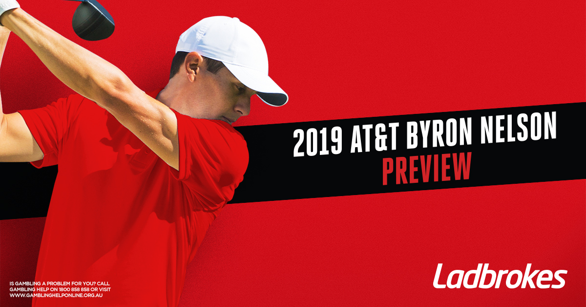 2019 AT&T Byron Nelson Preview - Ladbrokes Blog