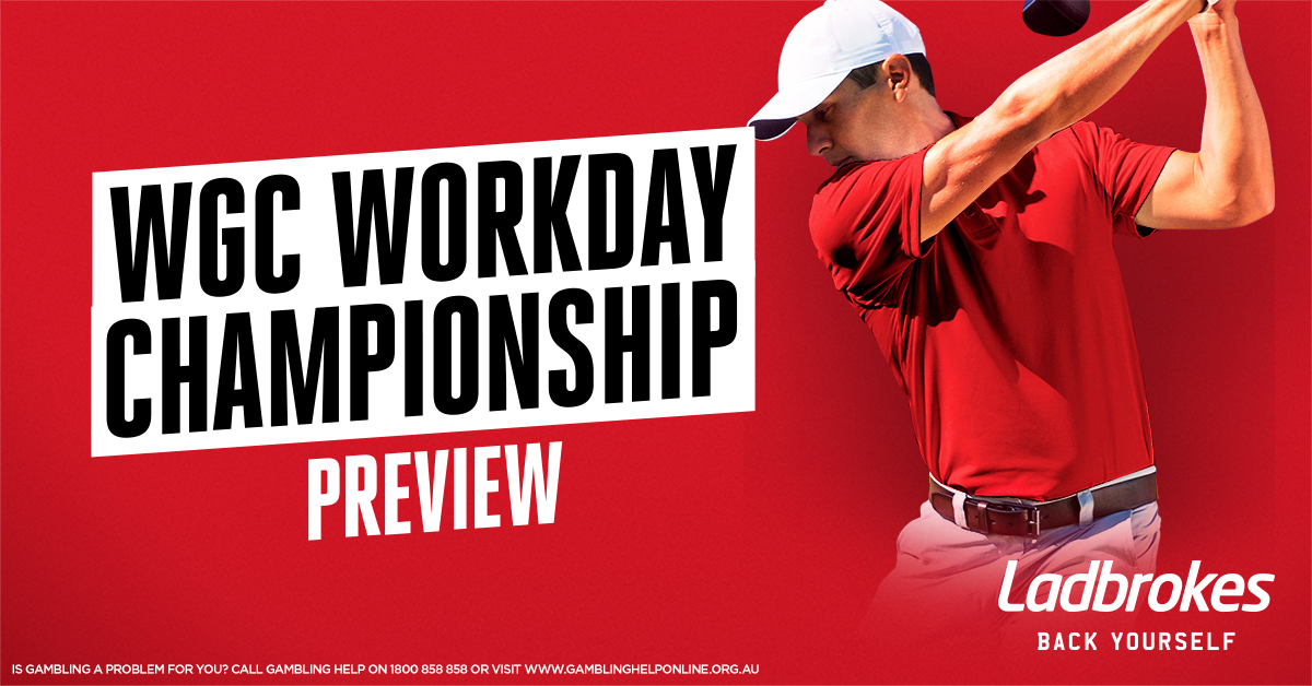 Work Wgc 2021 WGC Workday Championship Preview - Ladbrokes Blog