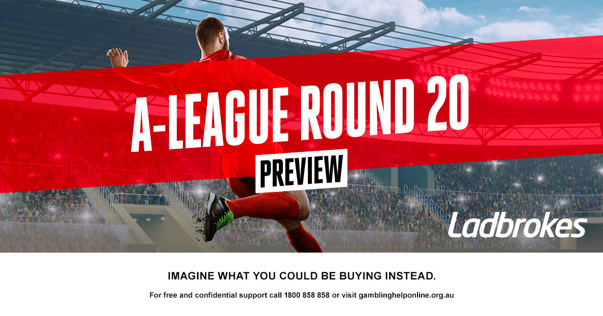 A-League Round 20 Preview