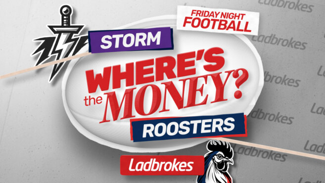 Where's the Money? Storm v Roosters