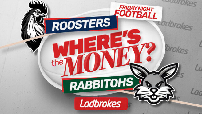 Where's the Money? Roosters v Rabbitohs