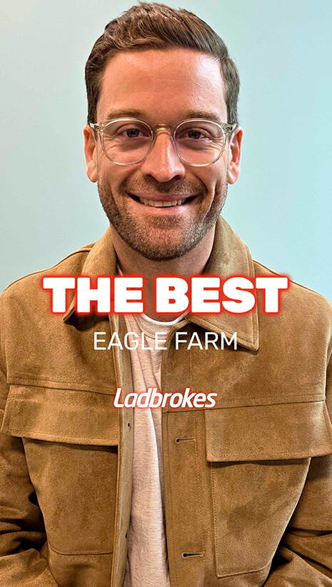 The Best: Eagle Farm | Saturday 13 June | Short