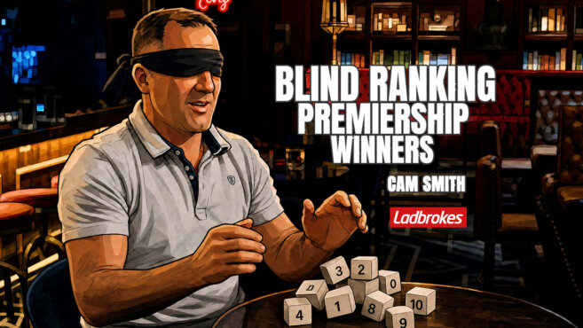 Cam Smith | Blind Ranking Premiership Winners