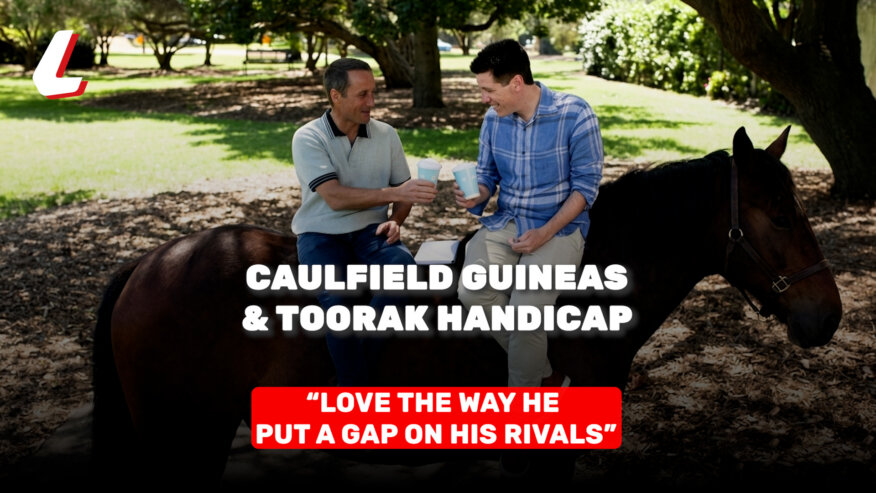 Straight Talking: Caulfield Guineas & Toorak Handicap