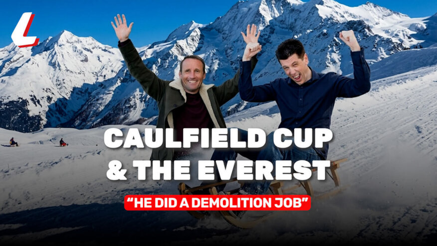 Straight Talking: The Everest And Caulfield Cup